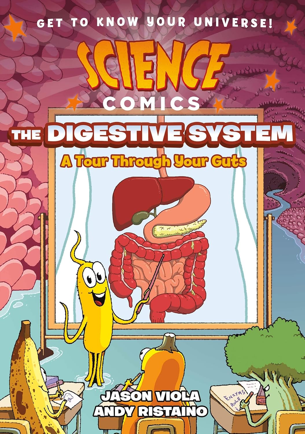 Science Comics : The Digestive System: A Tour Through Your Guts