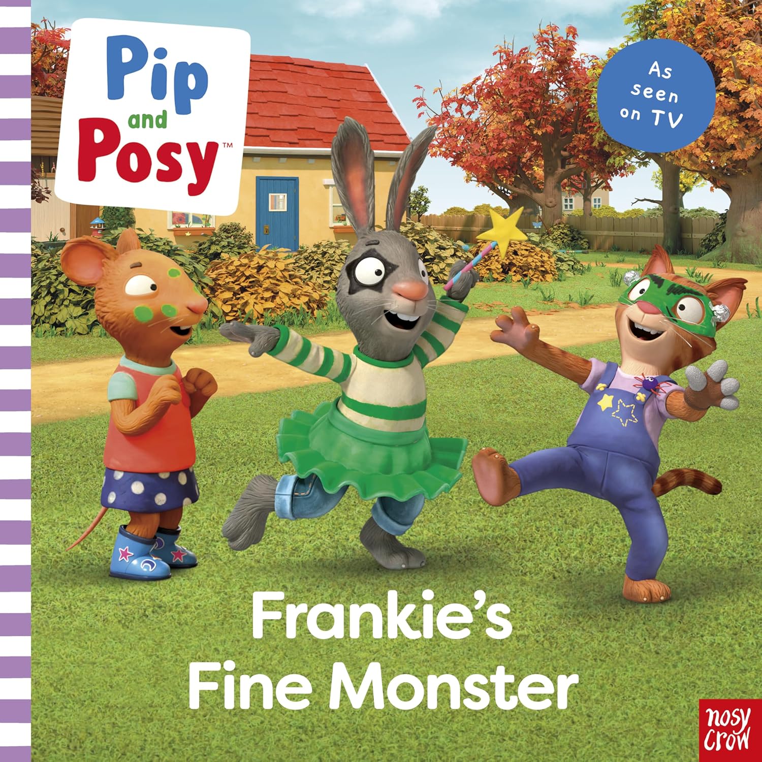 Pip and Posy: Frankie's Fine Monster
