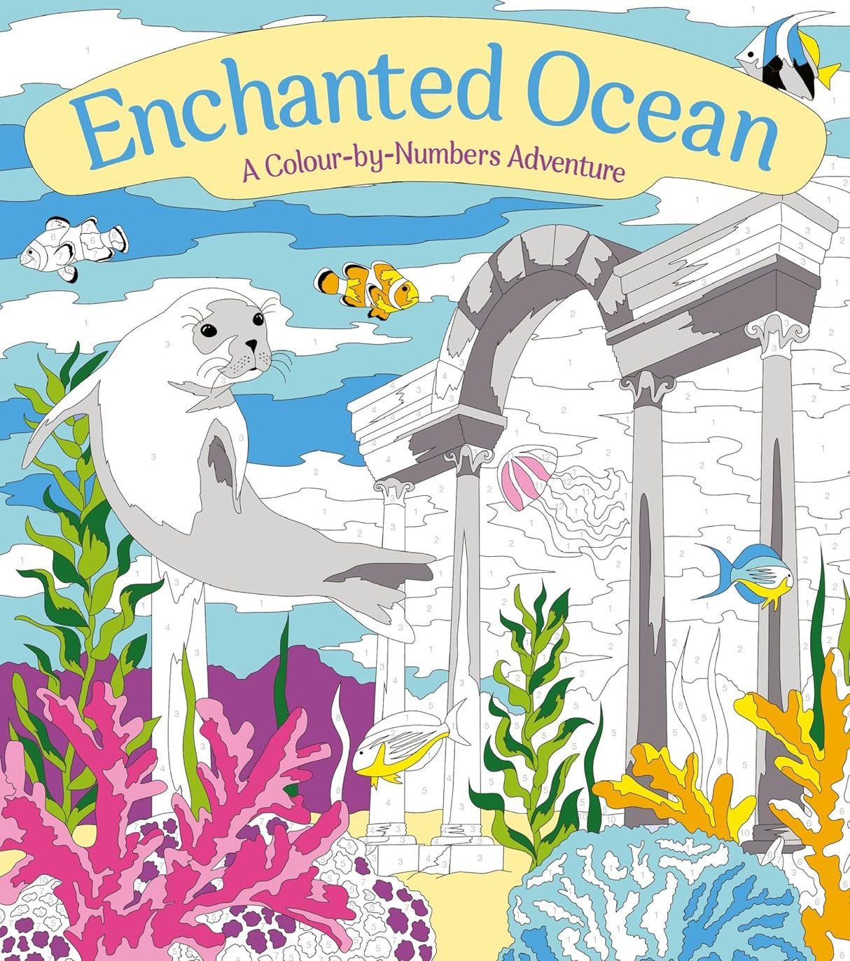 Enchanted Ocean: A Colour-by-numbers Adventure: Includes 45 Artworks to Colour