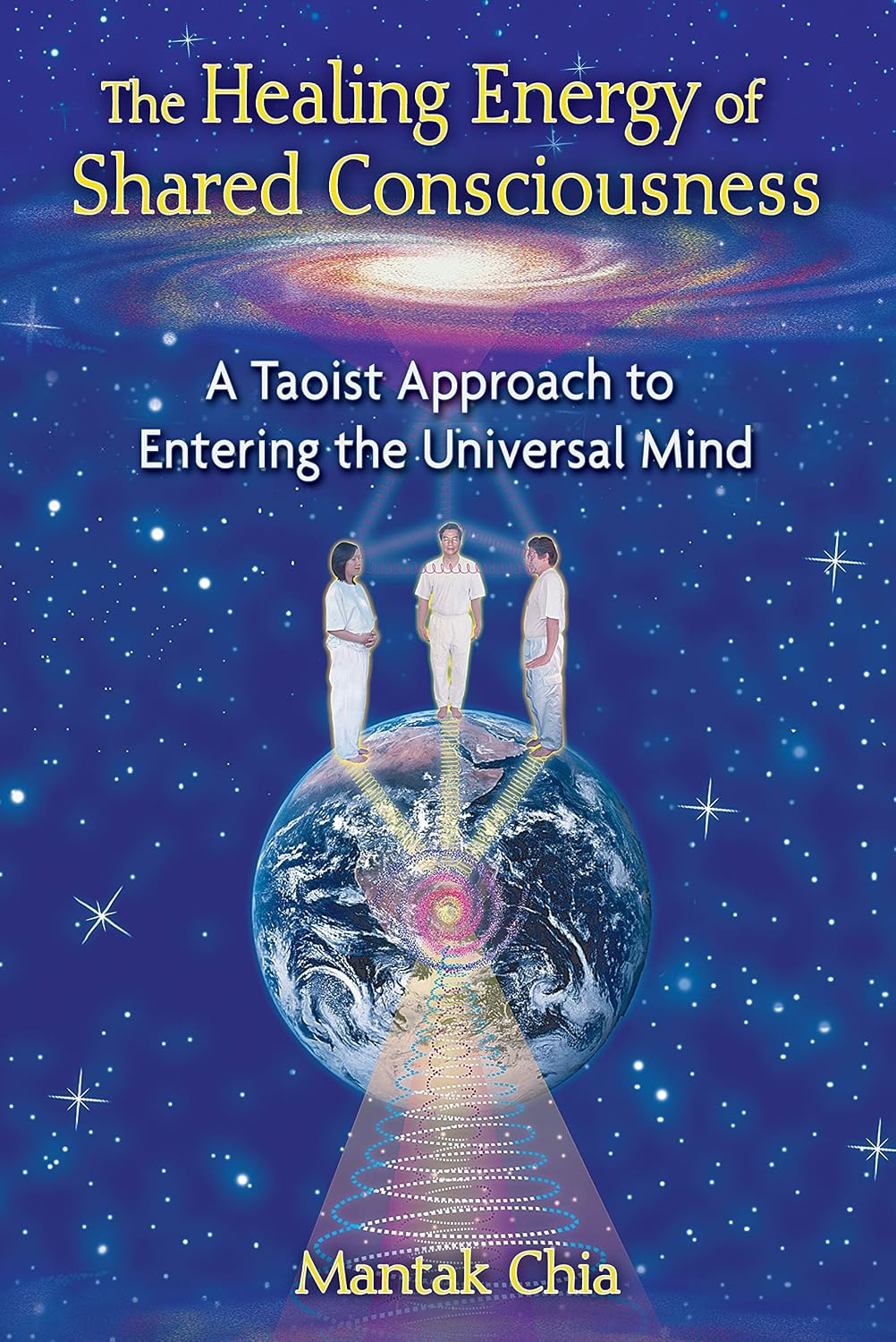 The healing energy of shared consciousness: a Taoist approach to entering the universal mind