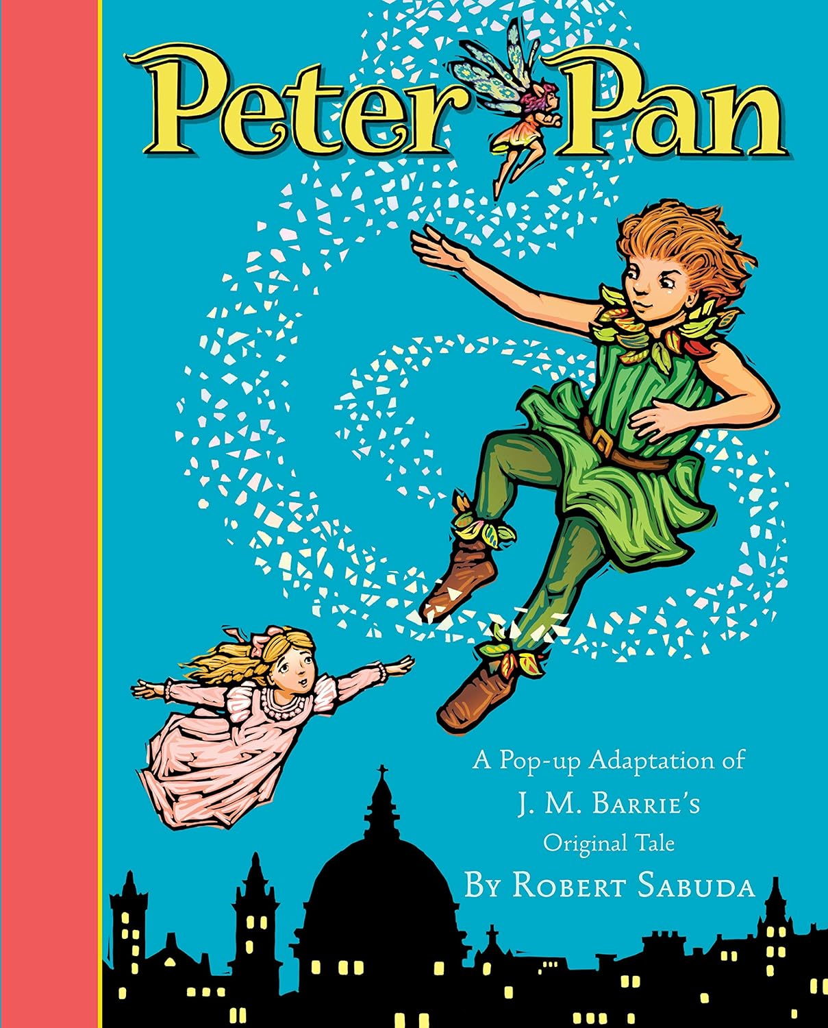 Peter Pan: a pop-up adaptation of J.M. Barrie's original tale