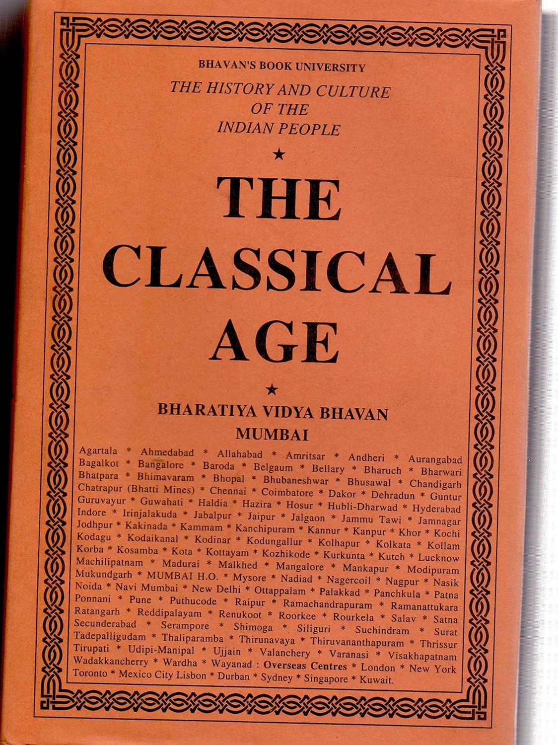 The History and Culture of the Indian People Volume 3: the Classical Age (the History and Culture of the Indian People)