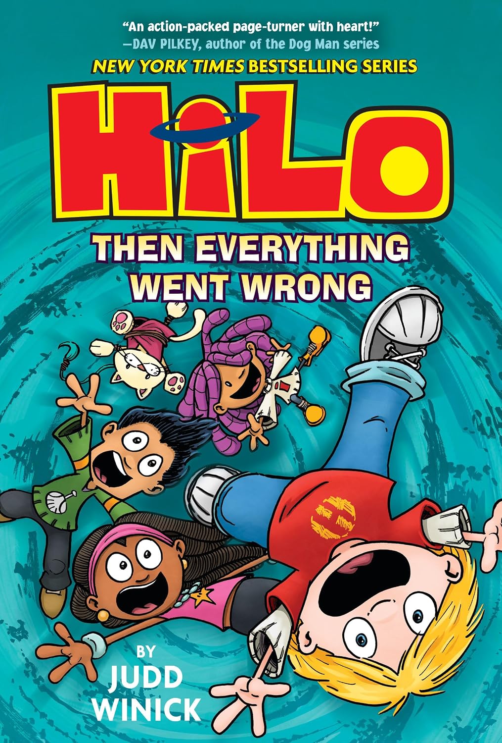 Then Everything Went Wrong: Hilo Book 5:
