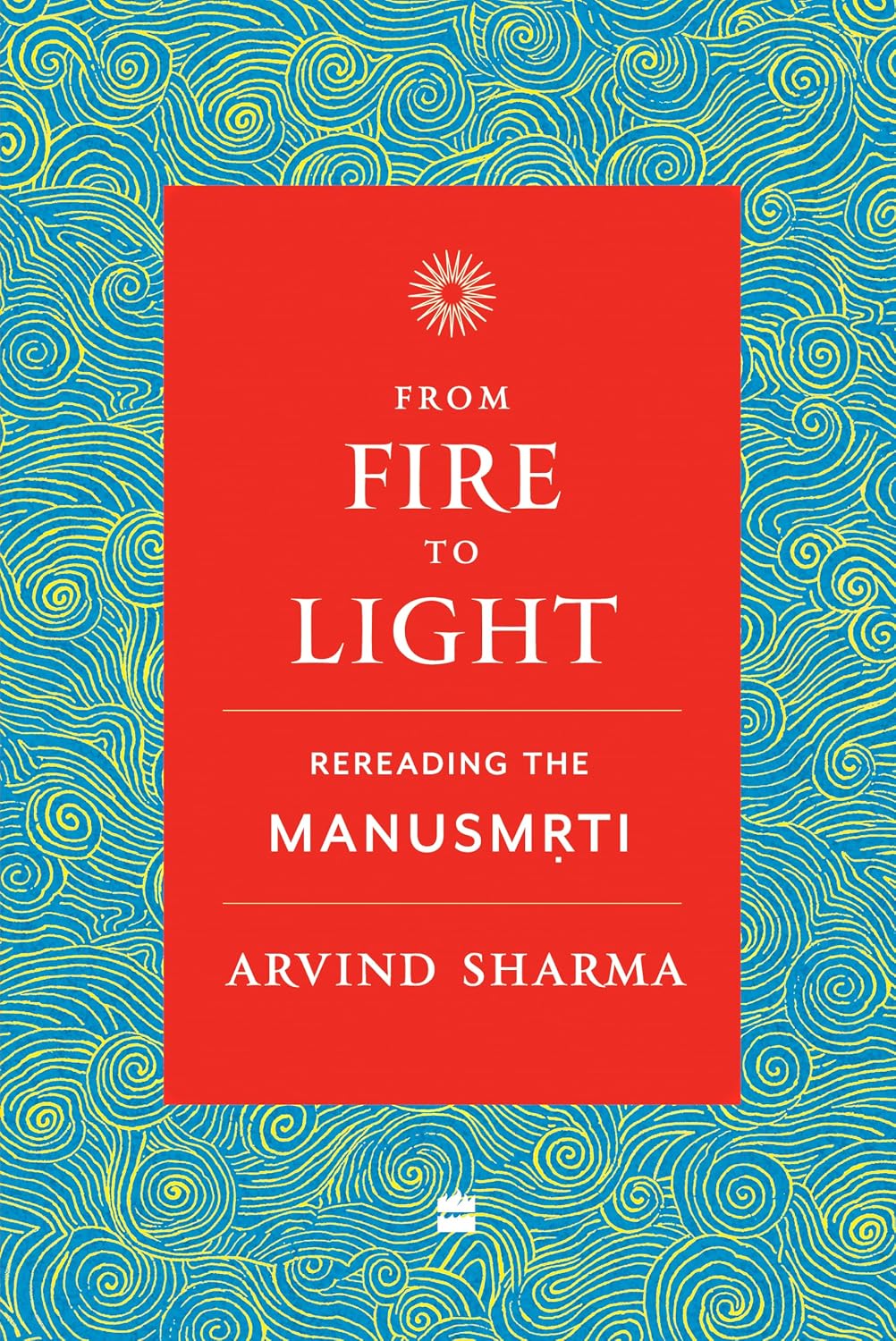 From Fire to Light
