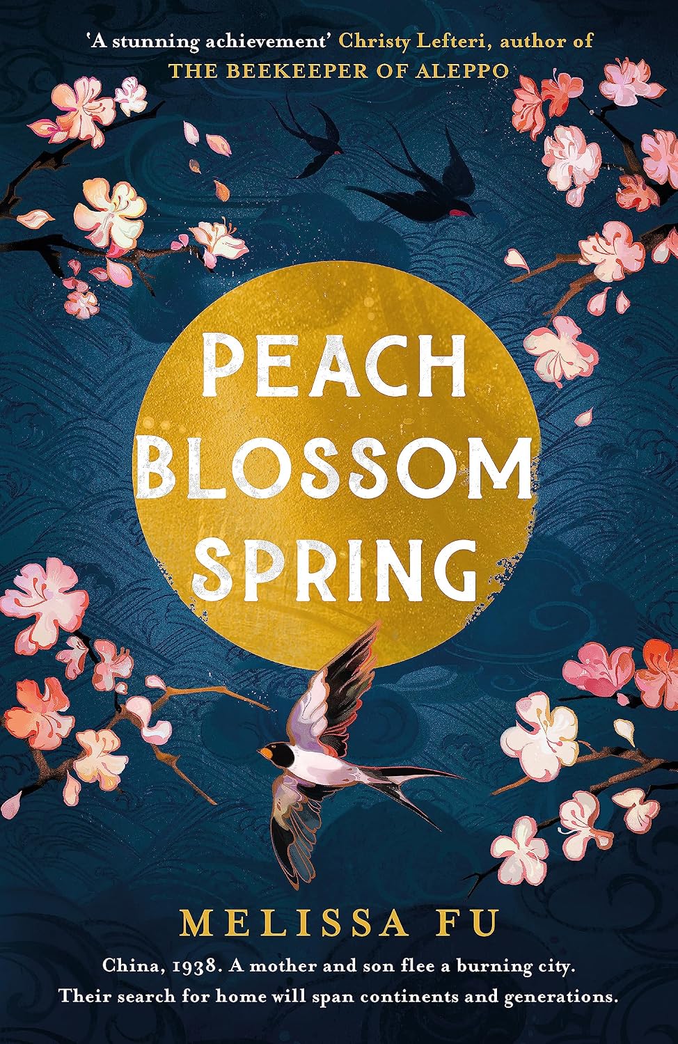 Peach Blossom Spring: A Glorious, Sweeping Debut about Family, Migration and the Search for a Place to Belong