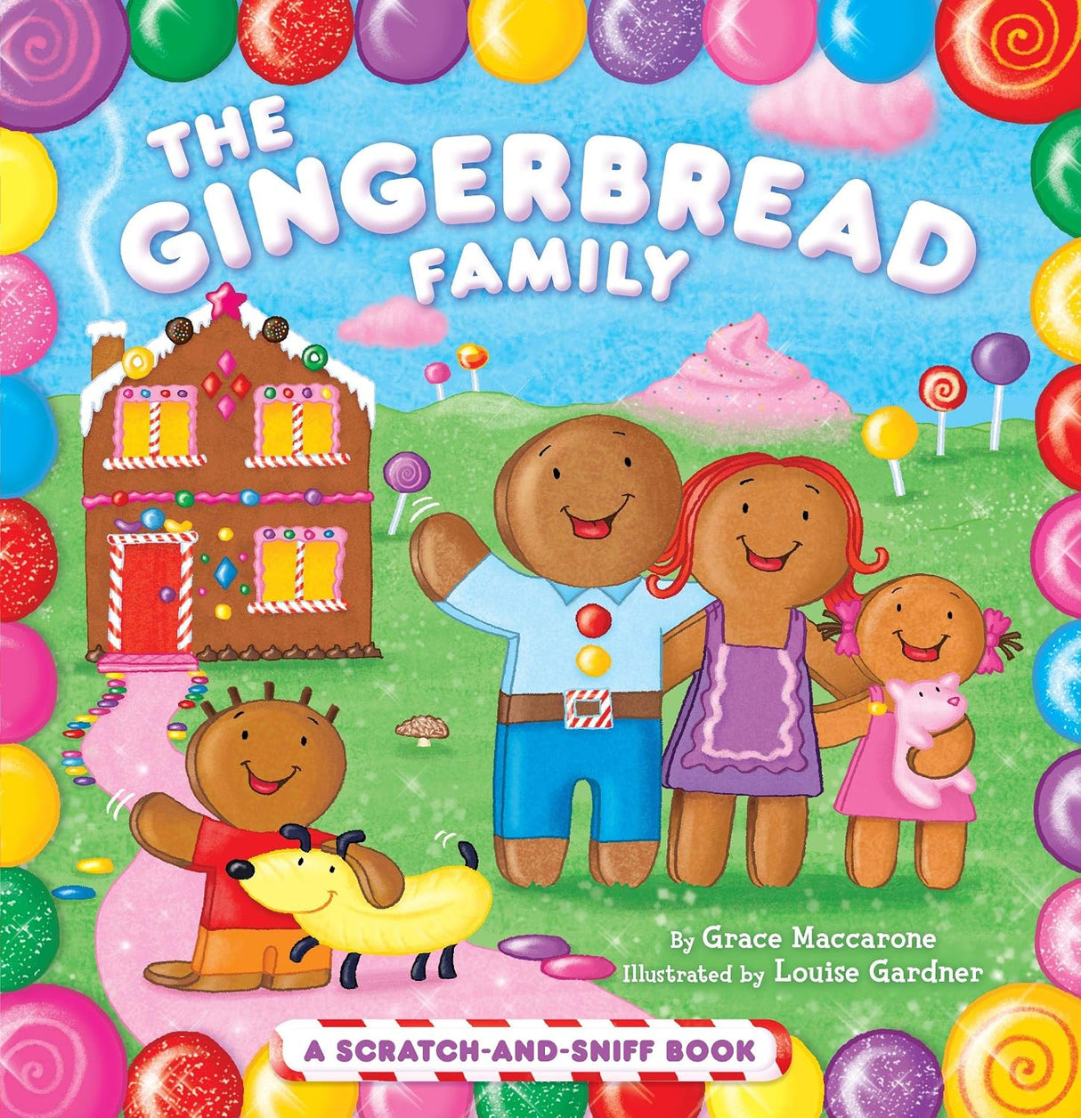The Gingerbread Family: A scratch and sniff book
