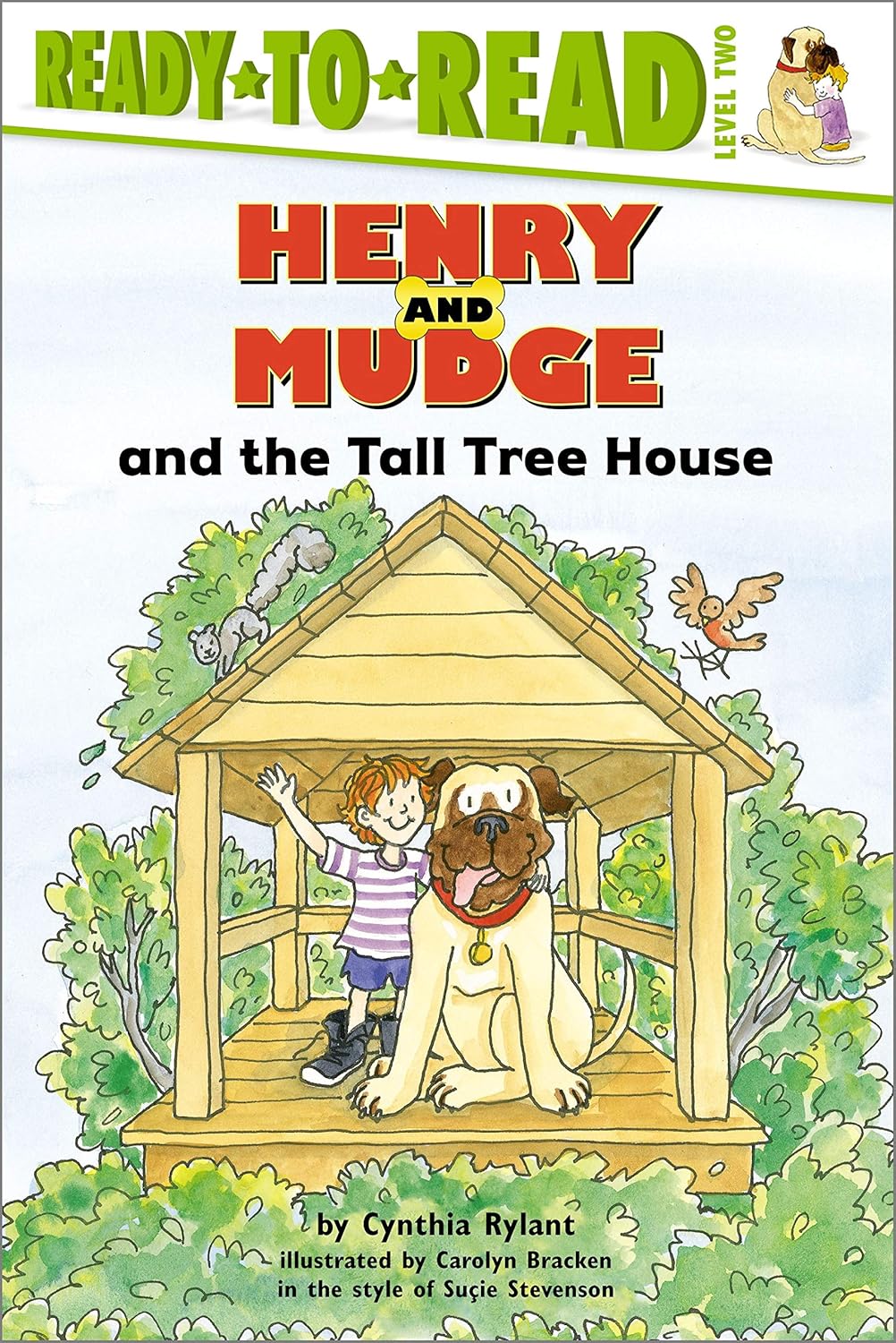 Henry and Mudge and the tall tree house: the twenty-first book of their adventures