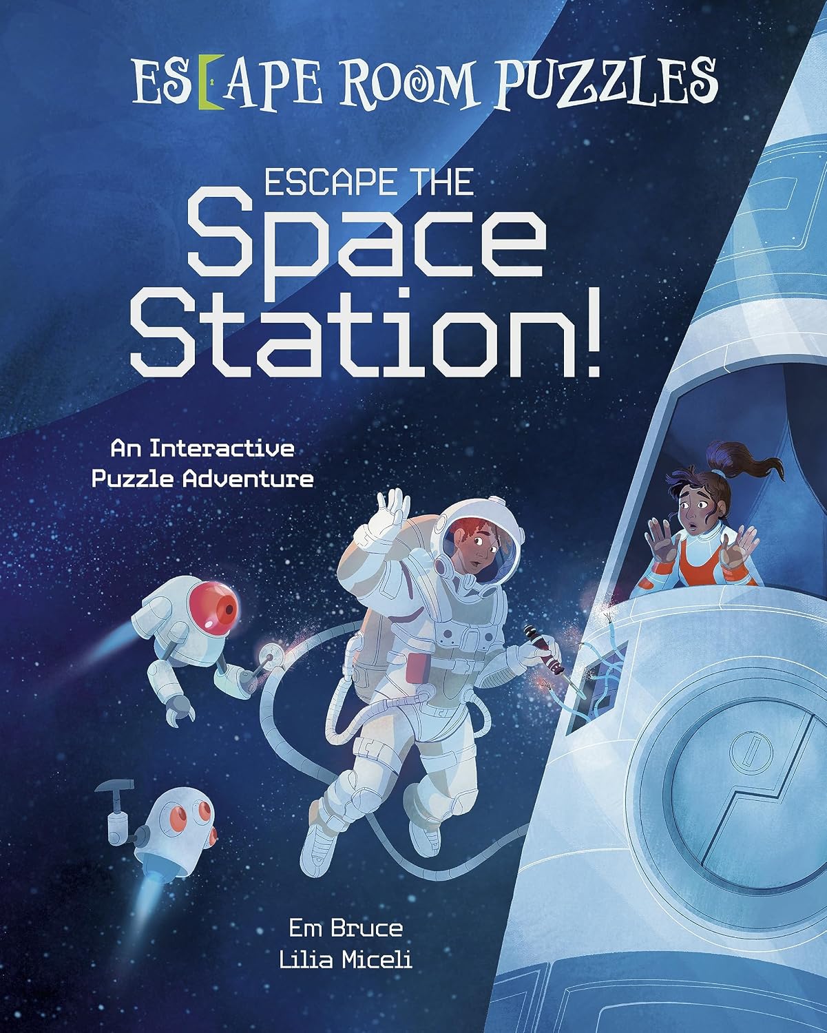 Escape the Space Station! : Escape Room Puzzles: An Interactive Puzzle Adventure