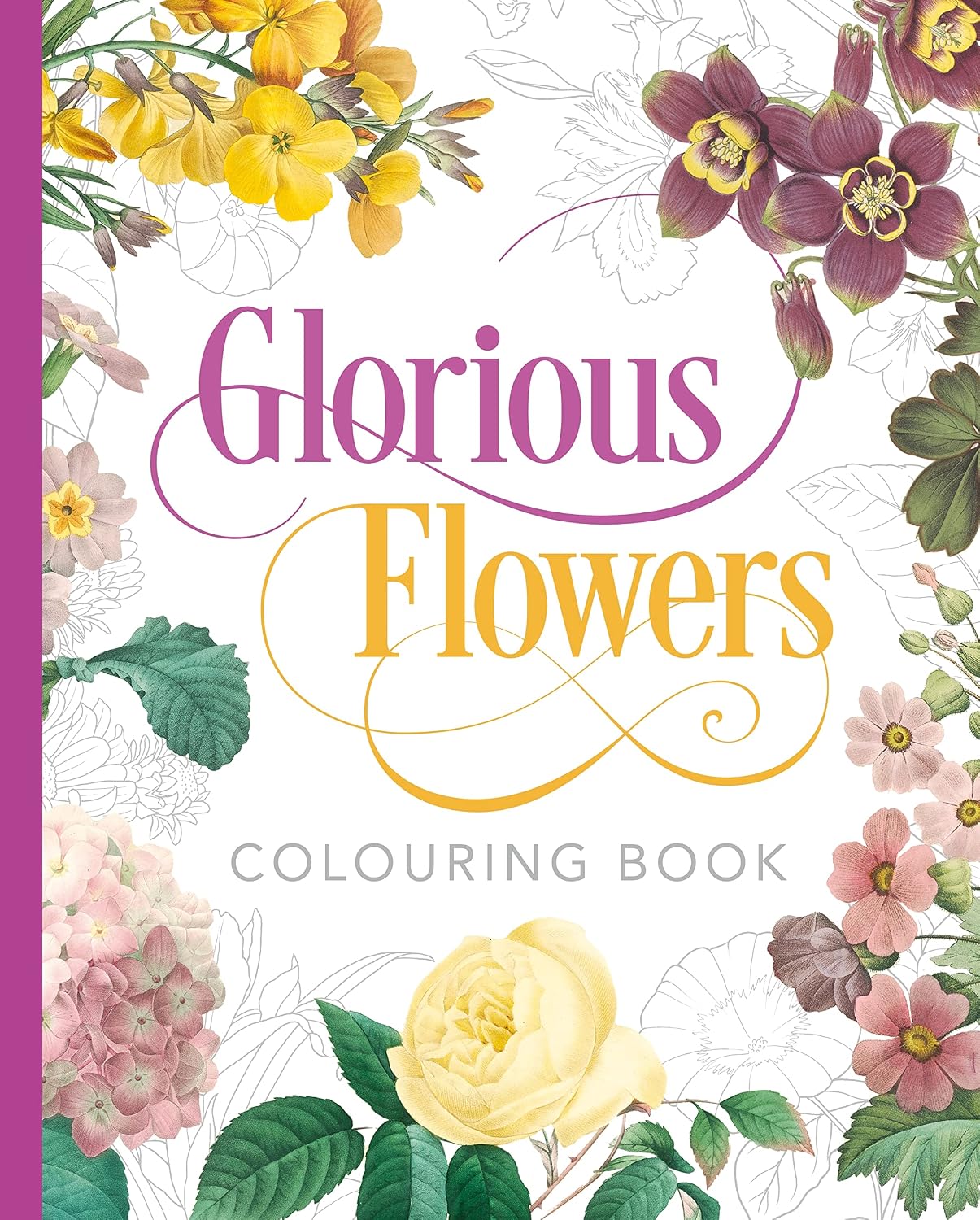 Glorious Flowers Colouring Book
