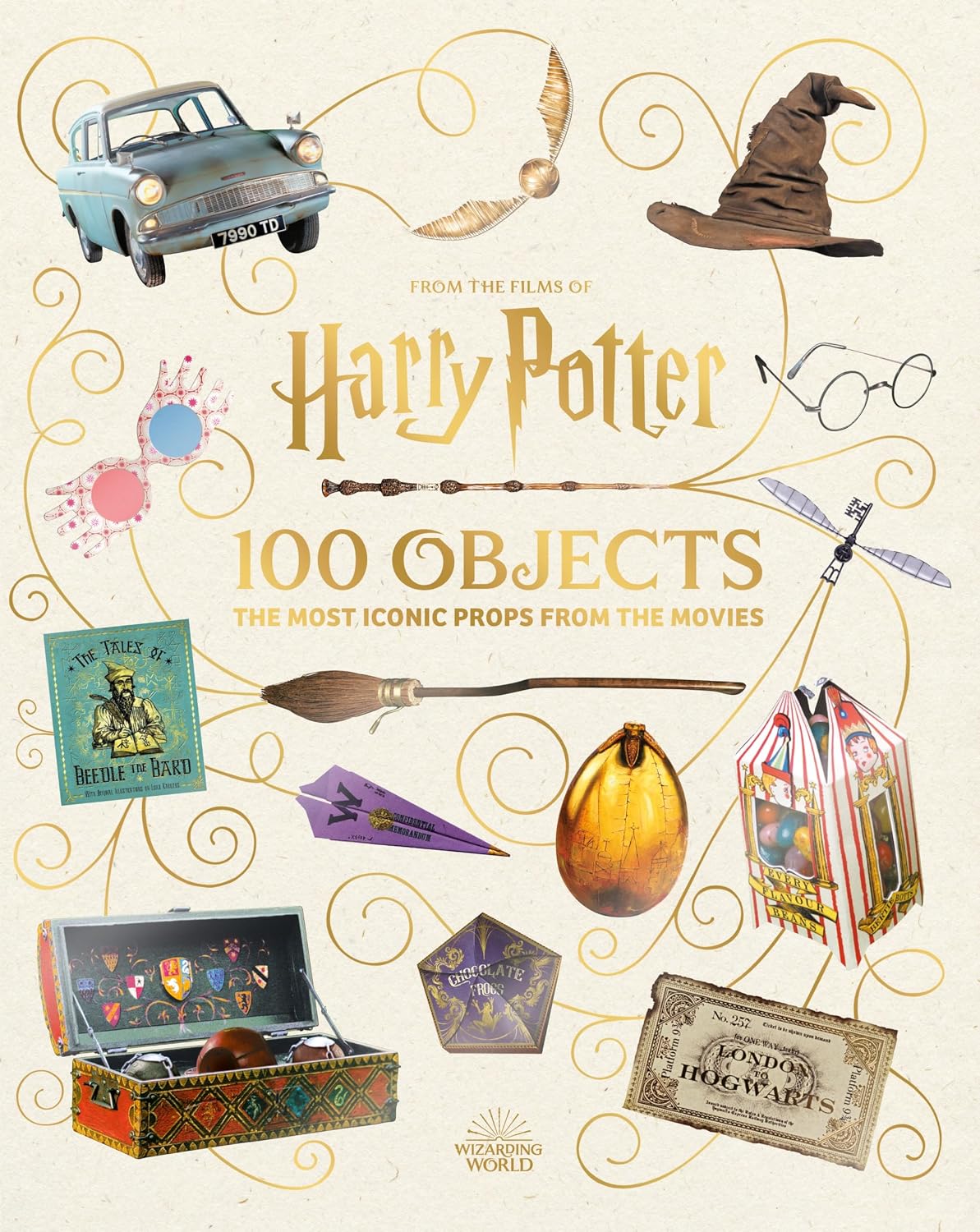 From the Films of Harry Potter : 100 Objects: the Most Iconic Props from the Movies