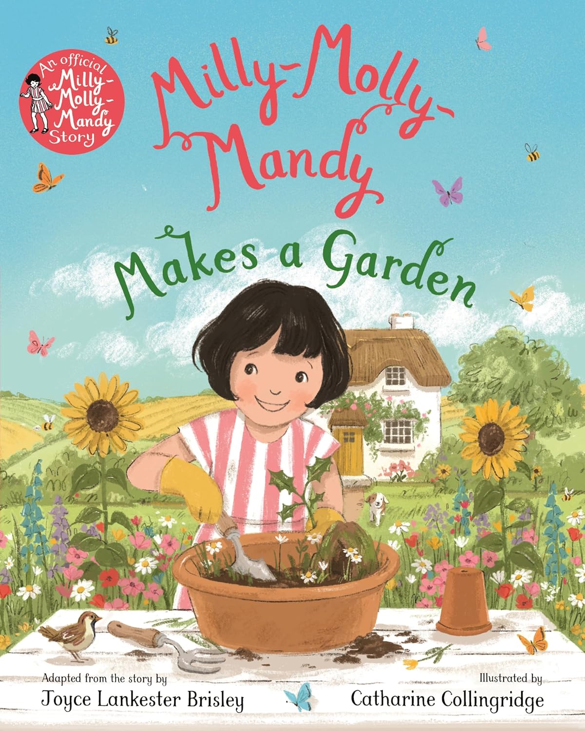 Milly-molly-mandy Makes a Garden: a Gorgeous Picture Book Adaptation of the Classic Adventure Story