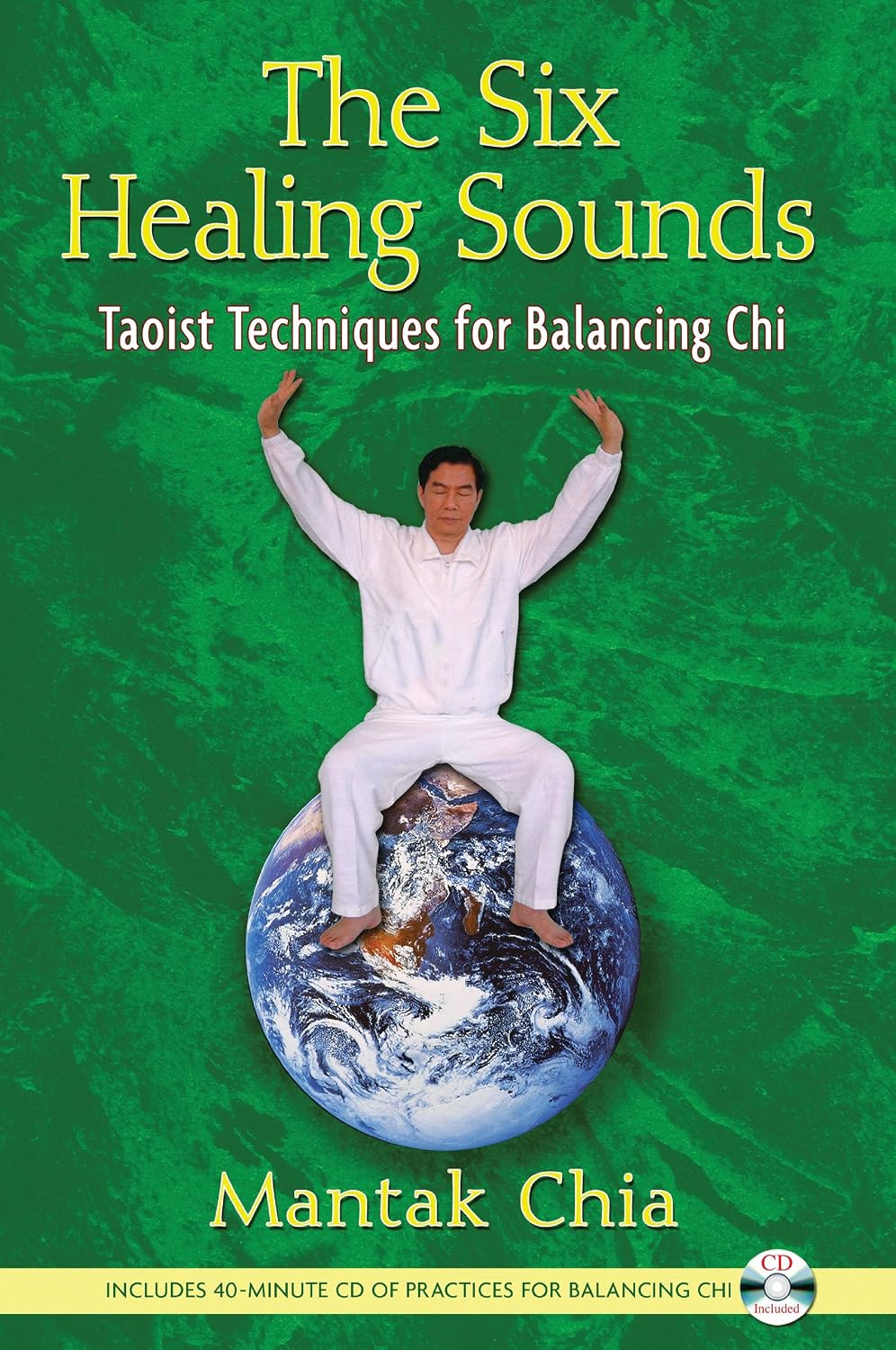 The six healing sounds : Taoist techniques for balancing chi