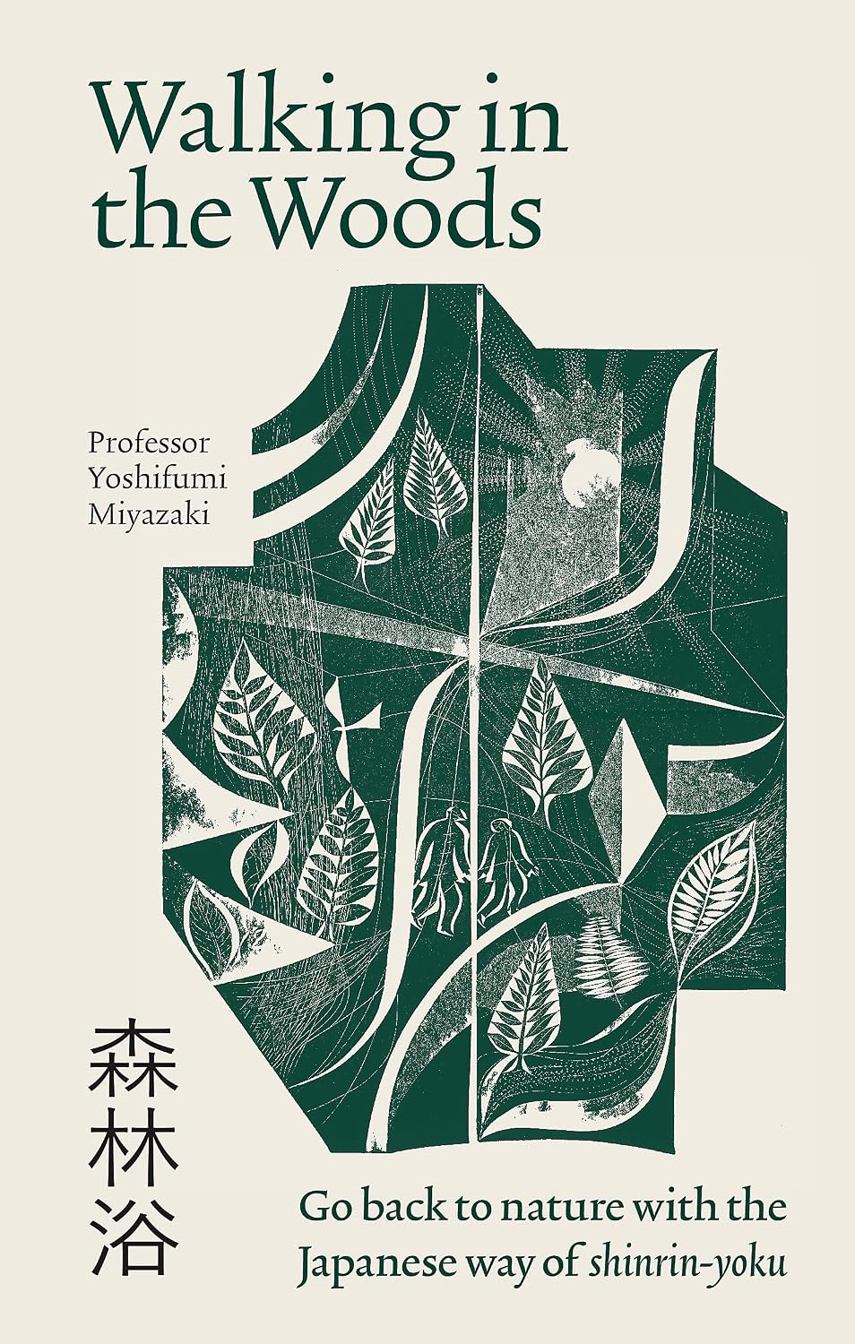 Shinrin-Yoku: The Japanese Way of Forest Bathing for Health and Relaxation