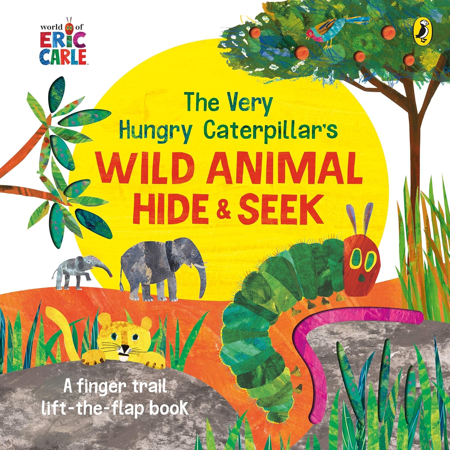 The Very Hungry Caterpillar's Wild Animal Hide-and-seek: a Lift-the-flap Board Book for Toddlers