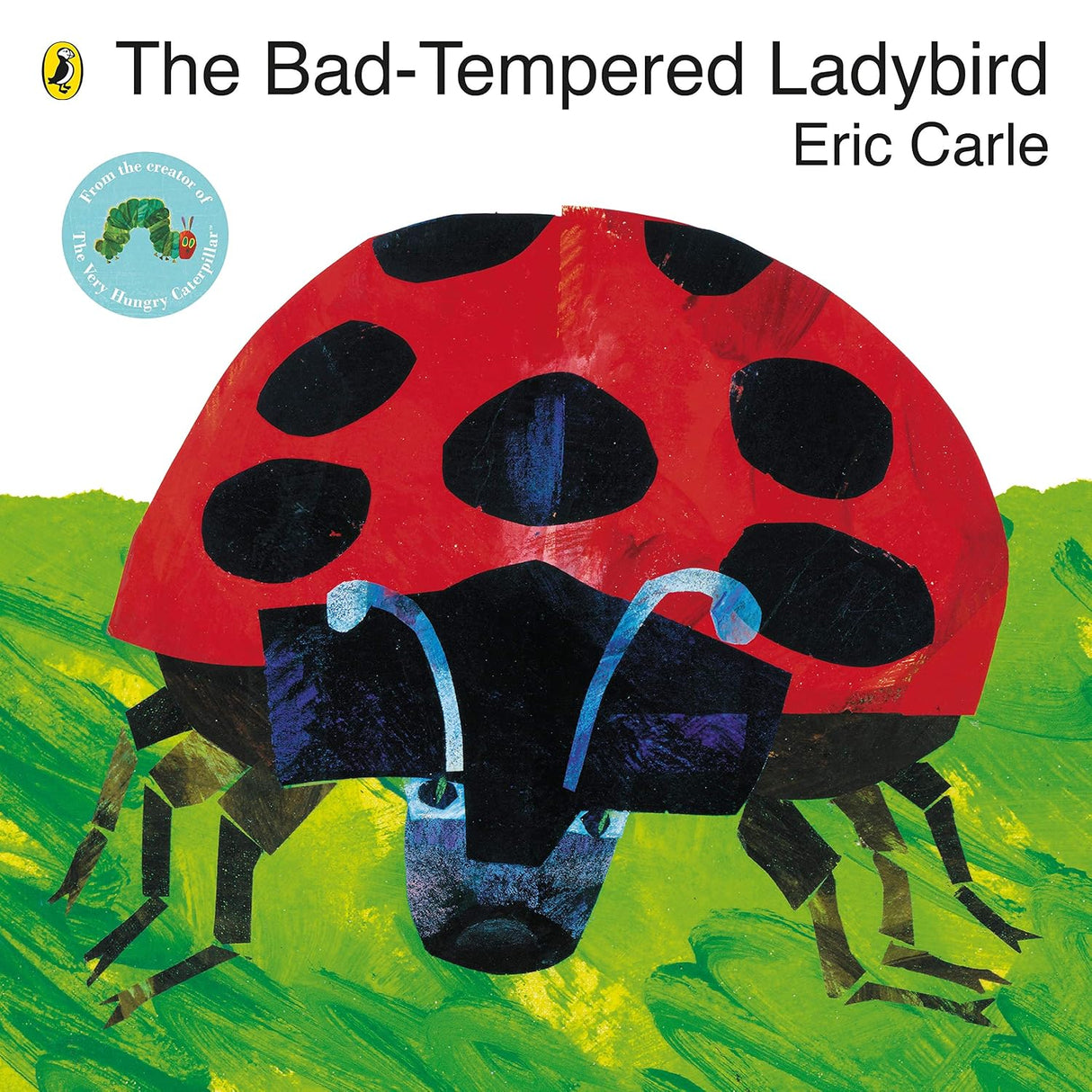 The Bad Tempered Ladybird Eric Carle