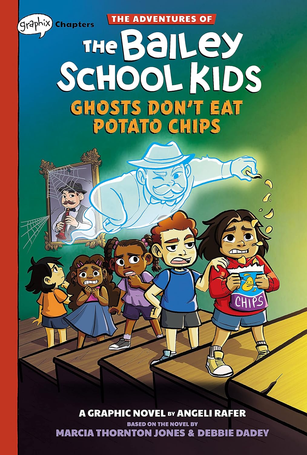 Ghosts Don't Eat Potato Chips: a Graphix Chapters Book