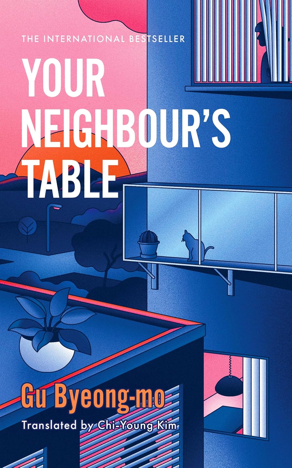 Your Neighbour's Table: An Incisive and Timely Korean Bestseller about Marriage, Community and Motherhood