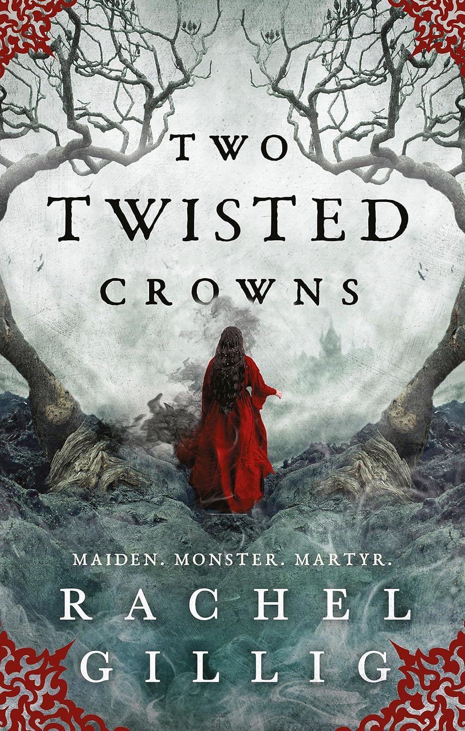 Two Twisted Crowns: Maiden. Monster. Martyr