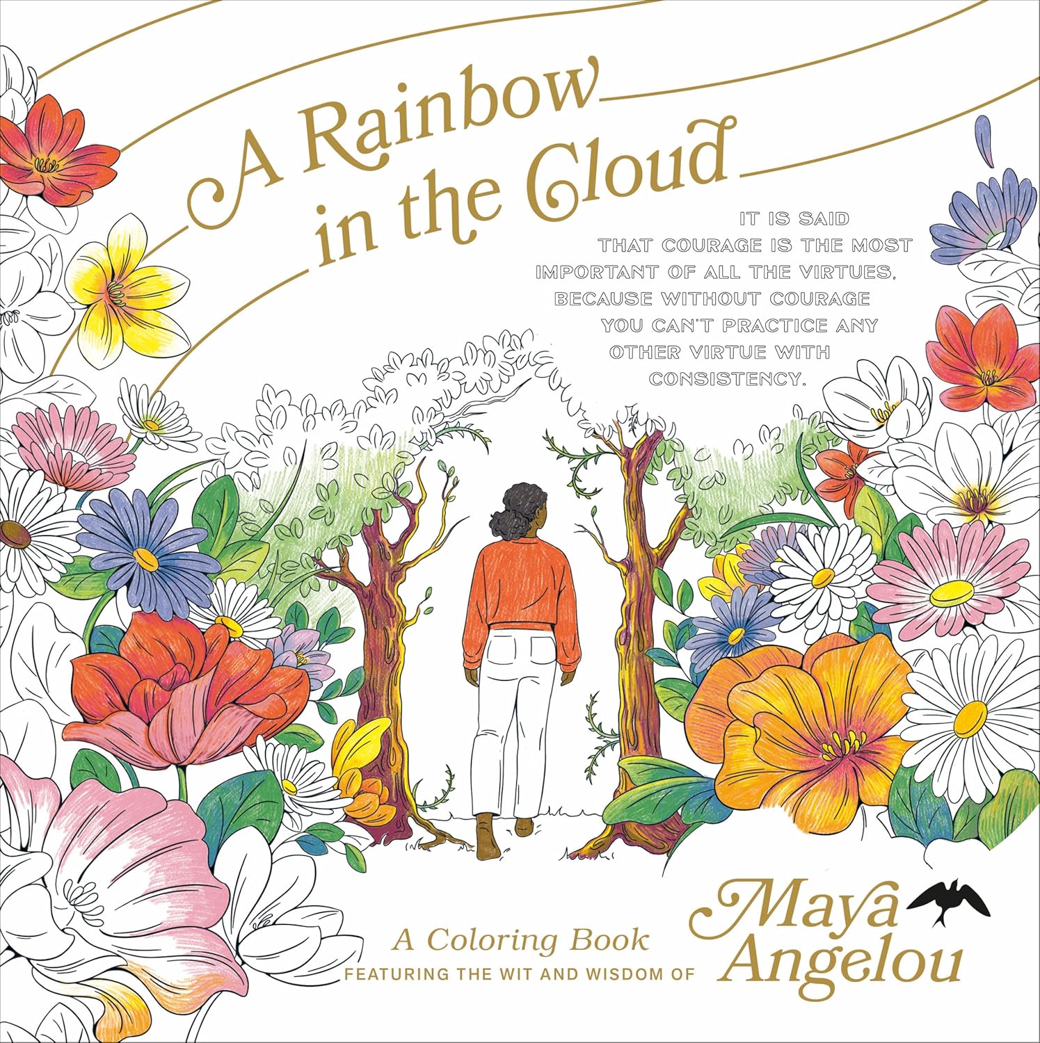 A Rainbow in the Cloud: a Coloring Book Featuring the Wit and Wisdom of Maya Angelou
