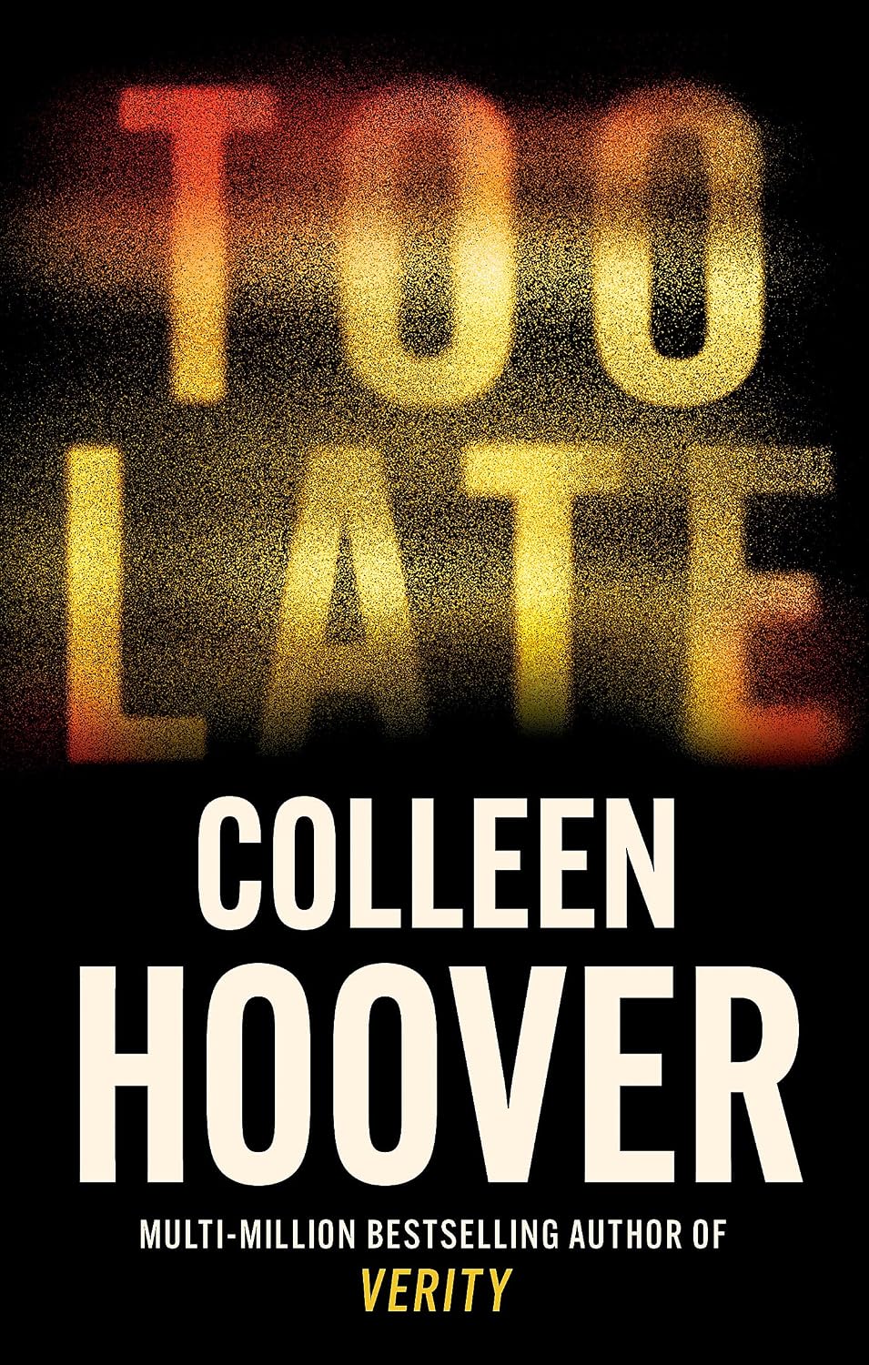 Too Late: The Darkest Thriller of the Year