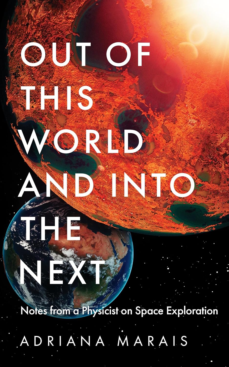 Out of This World and into the Next