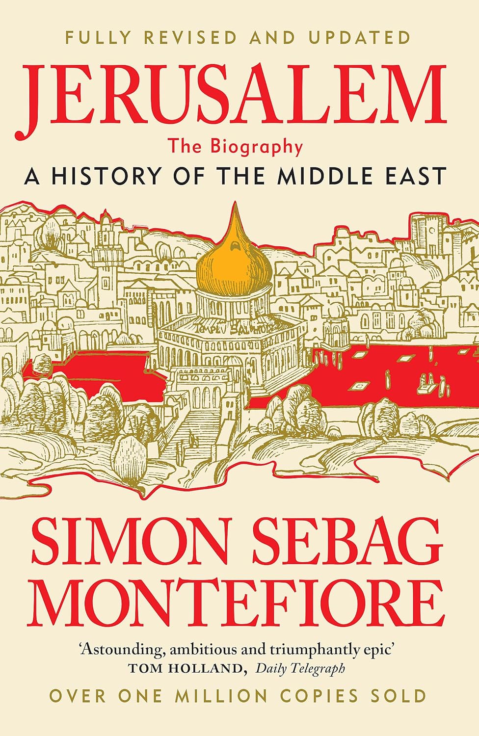 Jerusalem: The Biography - a History of the Middle East