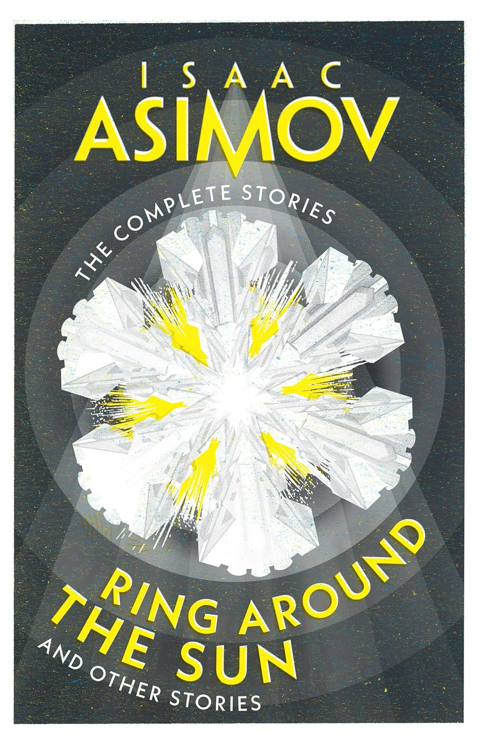 The Complete Stories :ring Around the Sun and Other Stories