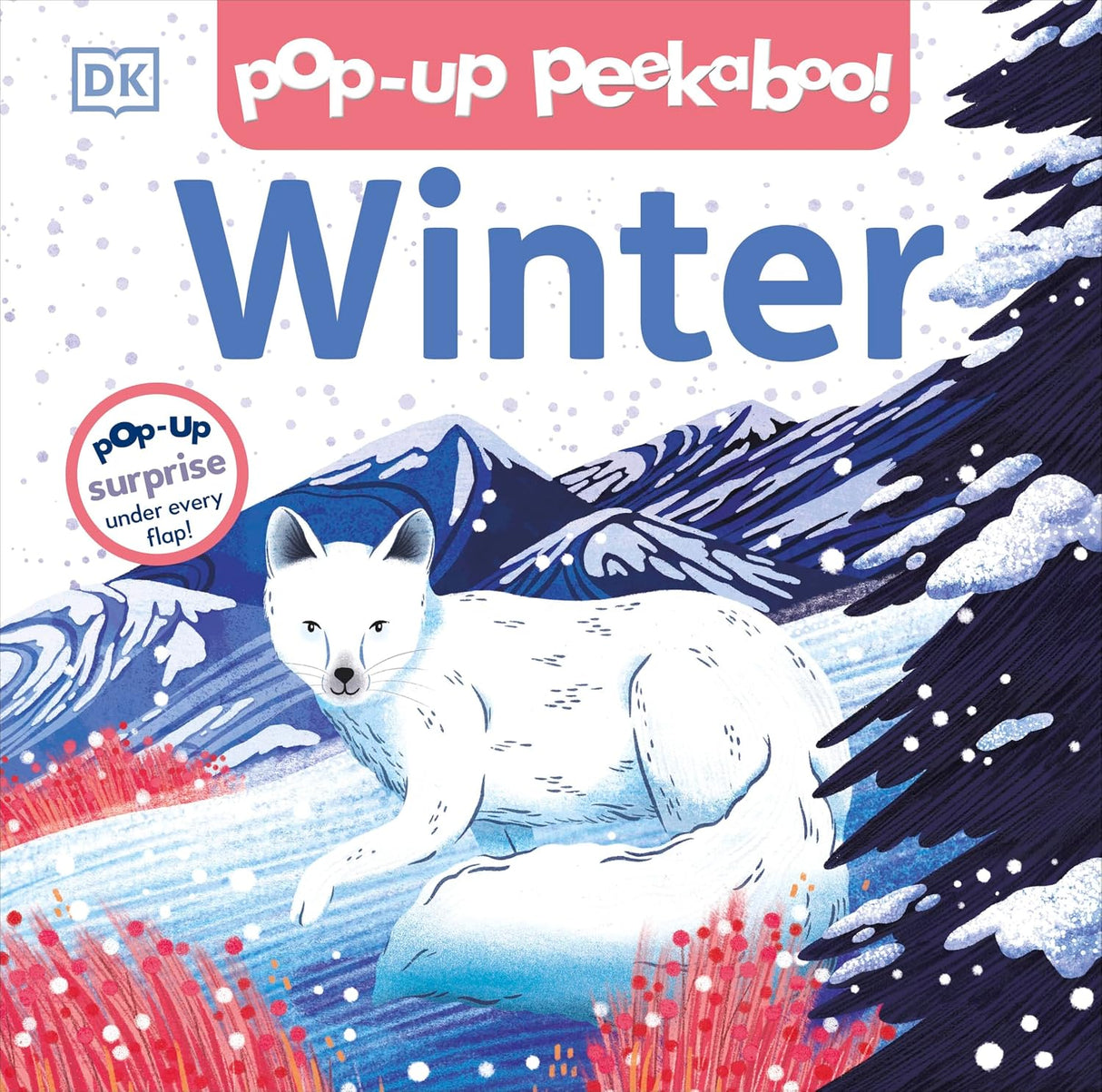 Pop-Up Peekaboo! Winter: Pop-Up Surprise under Every Flap!