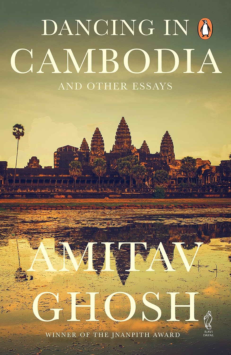Dancing in Cambodia and Other Essays