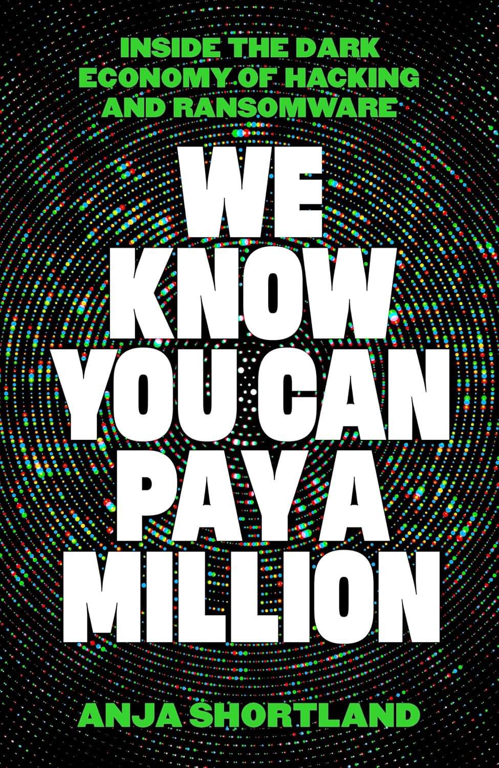 We Know You Can Pay a Million: Inside the Dark Economy of Hacking and Ransomware