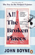 All the Broken Places: The Sequel to the Boy in the Striped Pyjamas