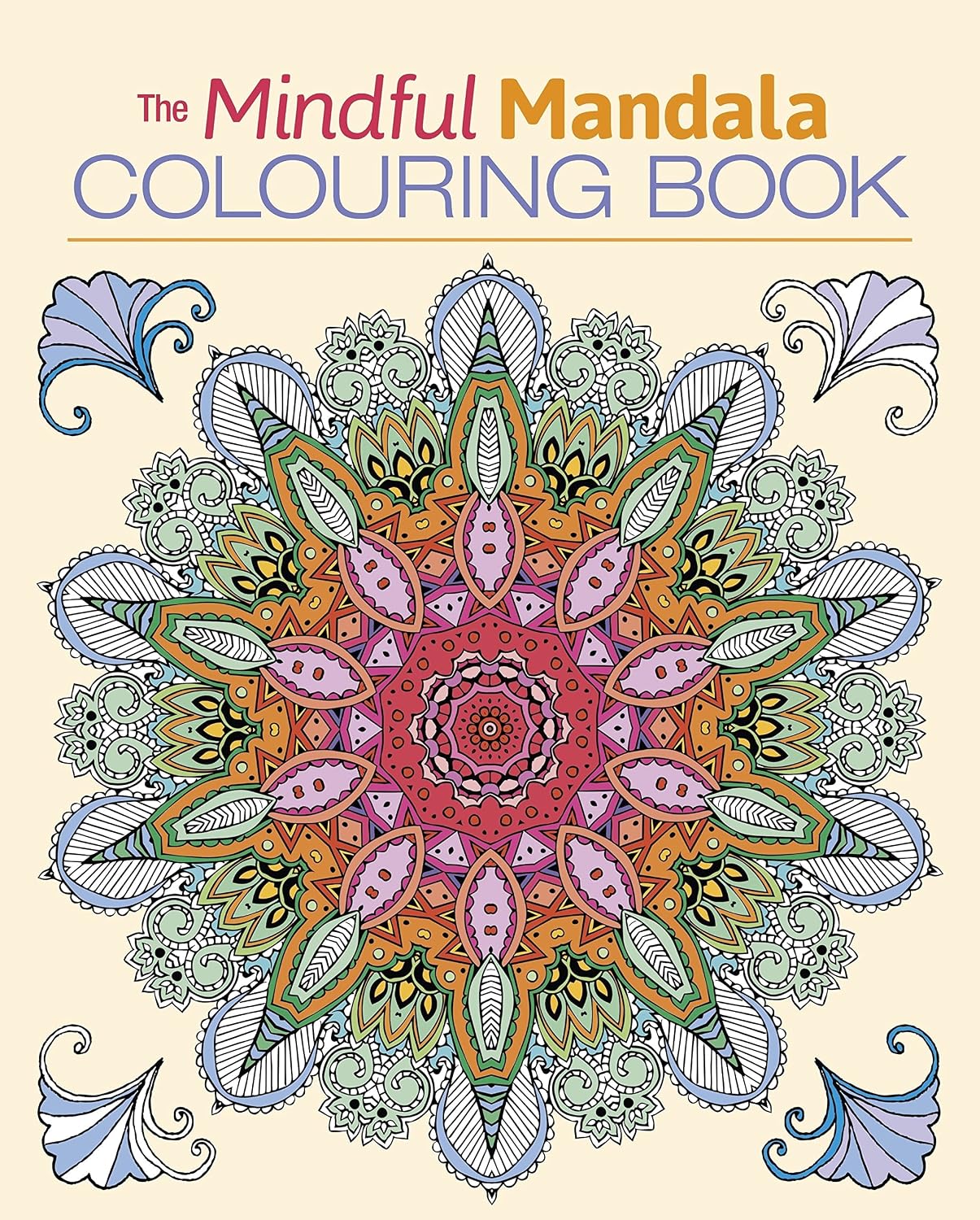 The Mindful Mandala Colouring Book
