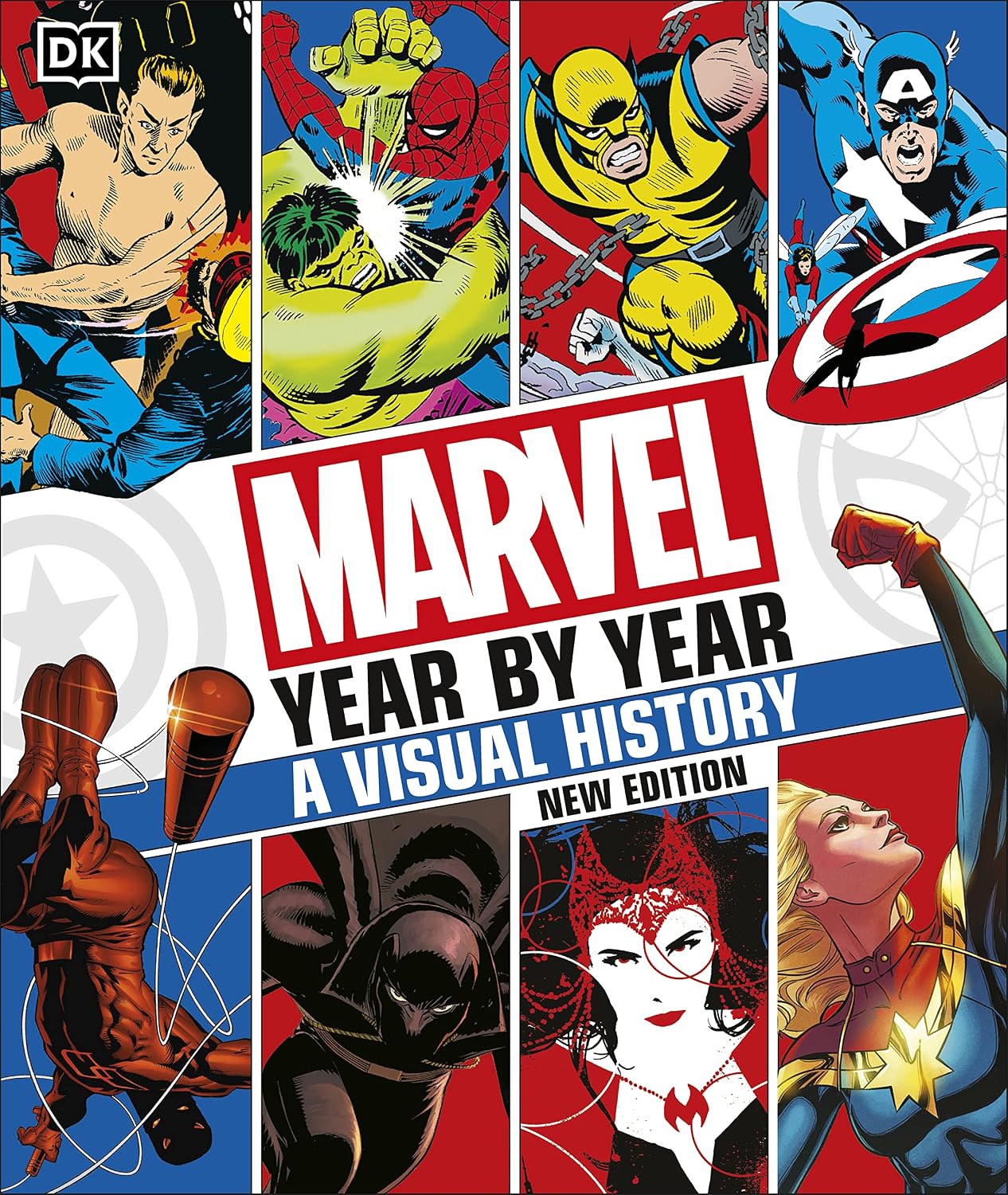 Marvel Year by Year a Visual History New Edition