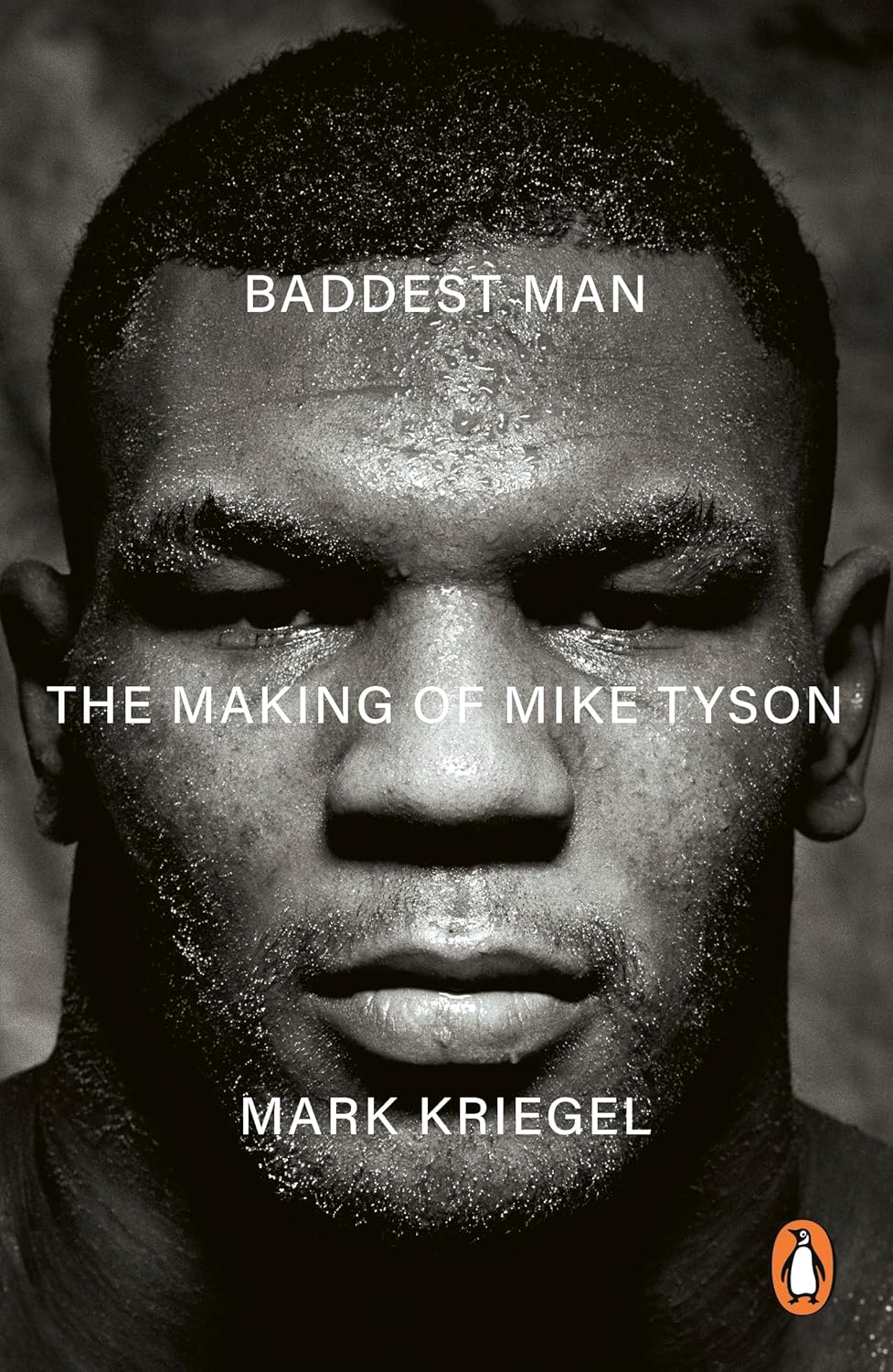Baddest Man: the Making of Mike Tyson