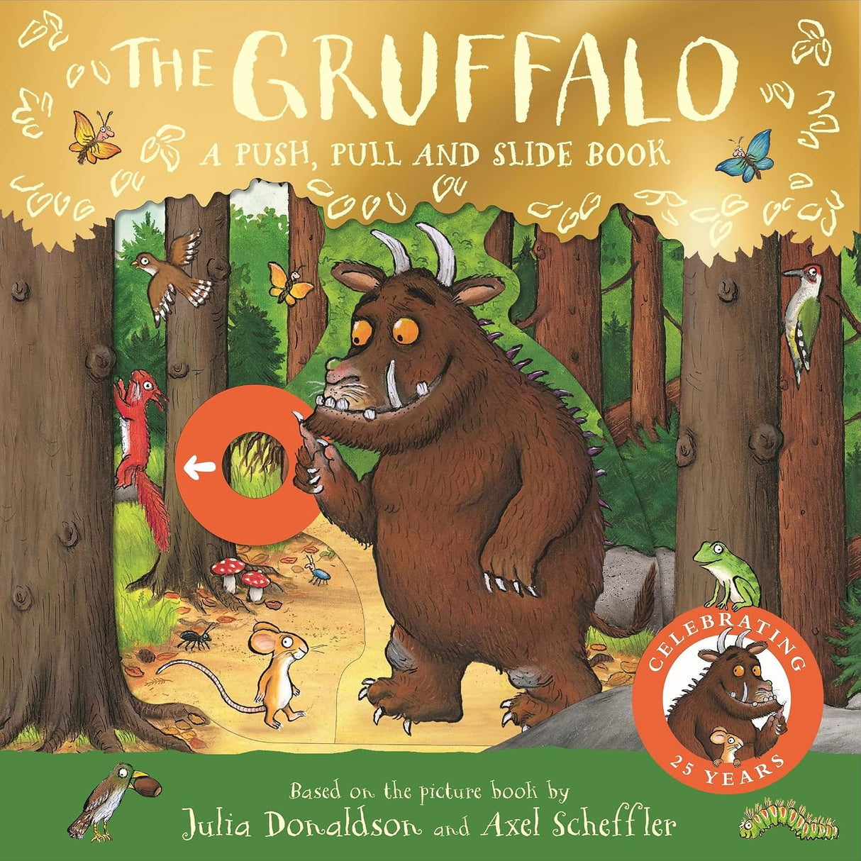Gruffalo: a Push, Pull and Slide Book