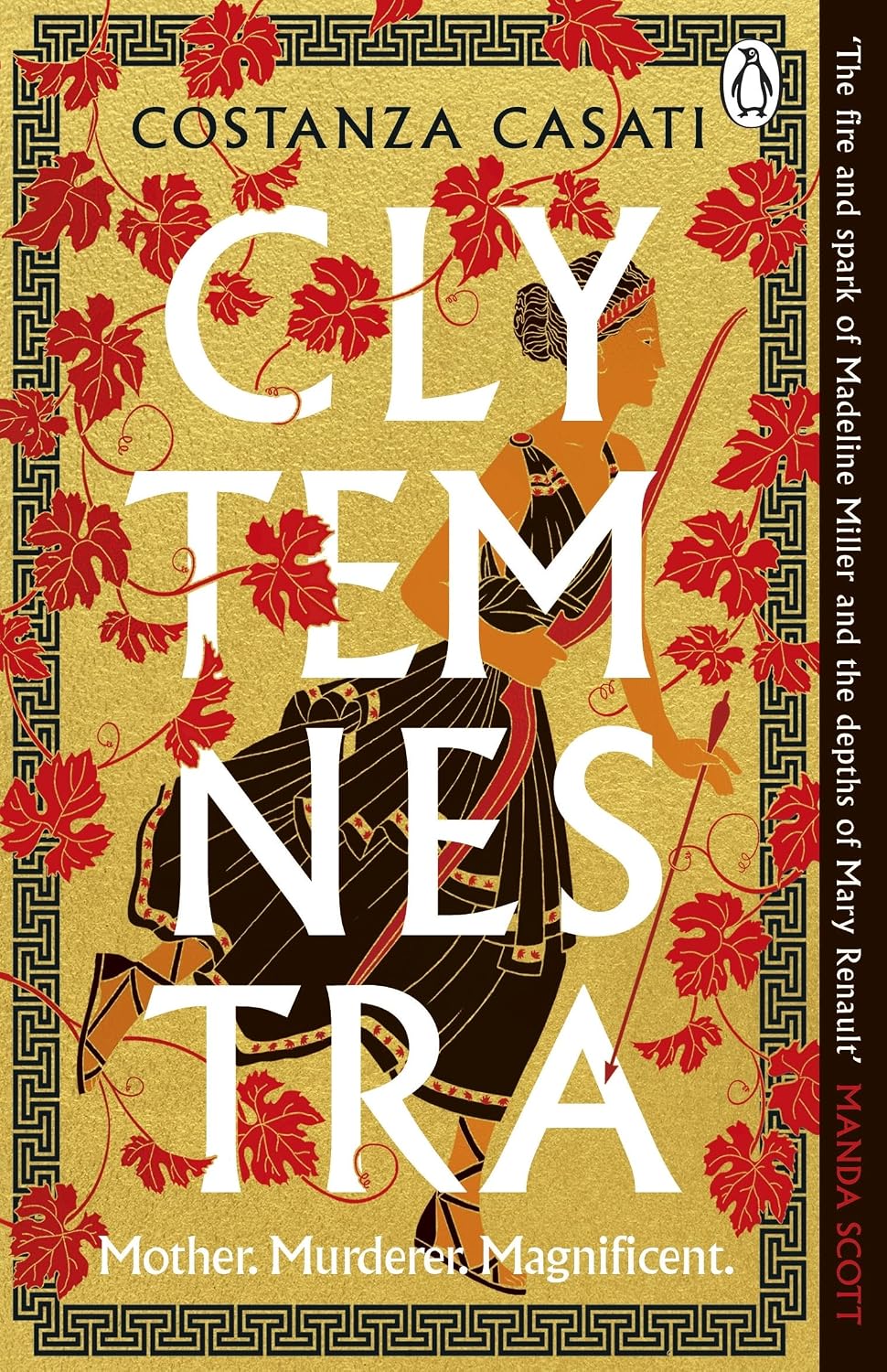 Clytemnestra: The Spellbinding Retelling of Greek Mythology's Greatest Heroine