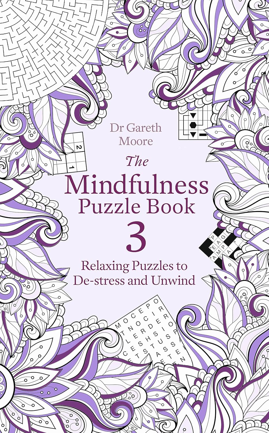 Mindfulness Puzzle Book 3: Relaxing Puzzles to de-Stress and Unwind