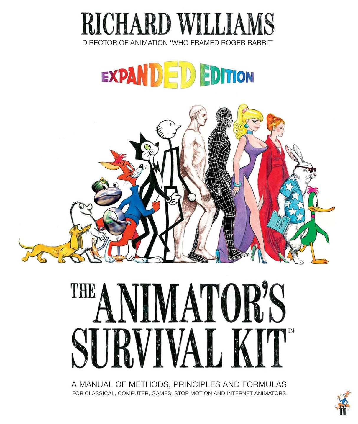 The Animator's Survival Kit--Revised Edition: A Manual of Methods, Principles and Formulas for Classical, Computer, Games, Stop Motion and Internet Animators