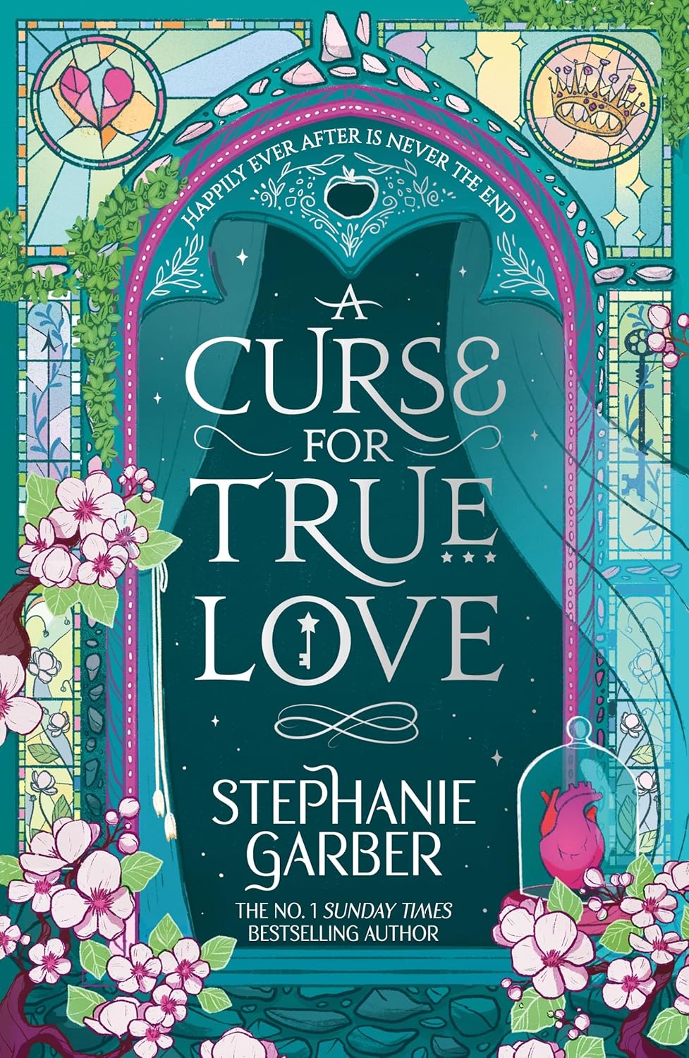 Curse for True Love: The Unmissable Final Book in the Once upon a Broken Heart Series from Global Fantasy Phenomenon