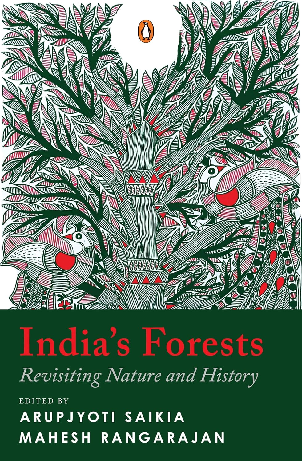 India’s Forests: Revisiting Nature and History
