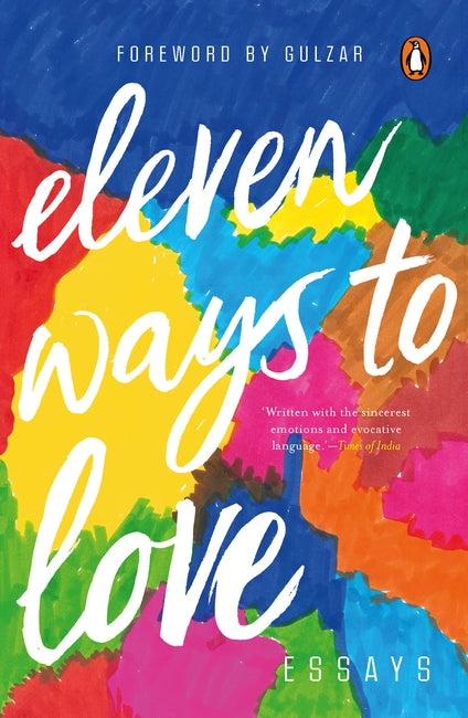 Eleven Ways to Love: Essays