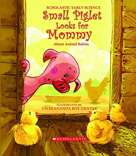 Small Piglet Looks for Mommy (scholastic Early Science)