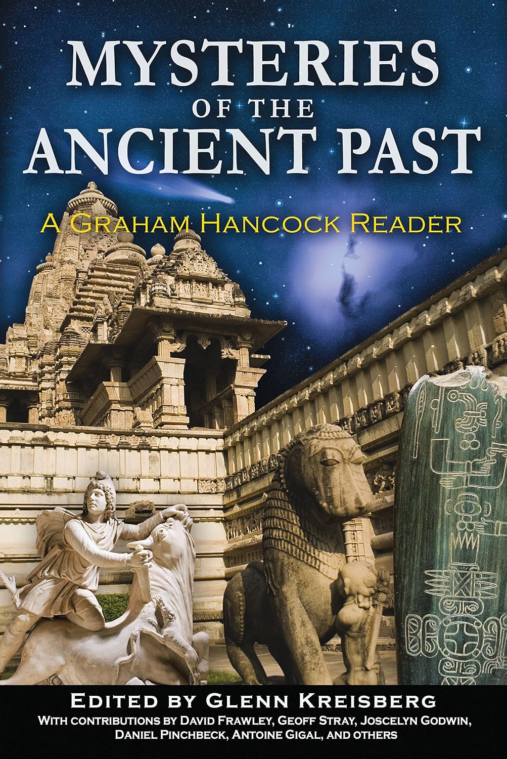 Mysteries of the ancient past: a Graham Hancock reader