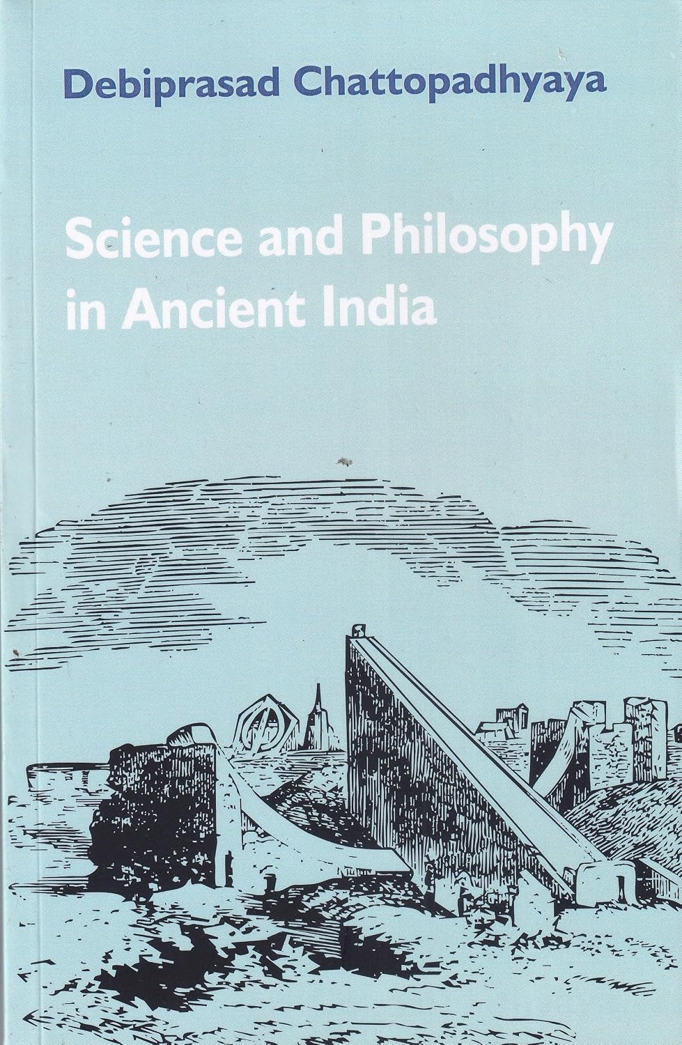 Science and Philosophy in Ancient India
