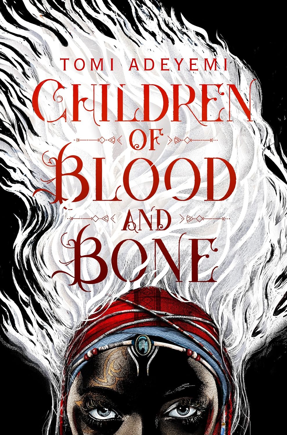 Children of Blood and Bone [Mar 08, 2018] Adeyemi, Tomi