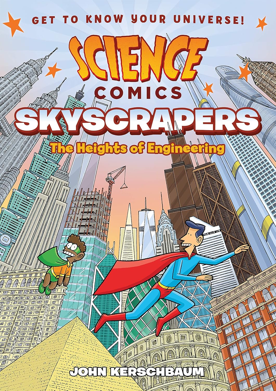 Science Comics : Skyscrapers: The Heights of Engineering