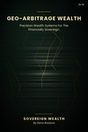 Geo-Arbitrage Wealth cover