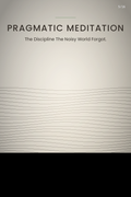 PRAGMATIC MEDITATION