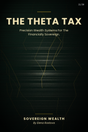 The Theta Tax cover